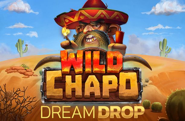 Wild Chapo Dream Drop Slot